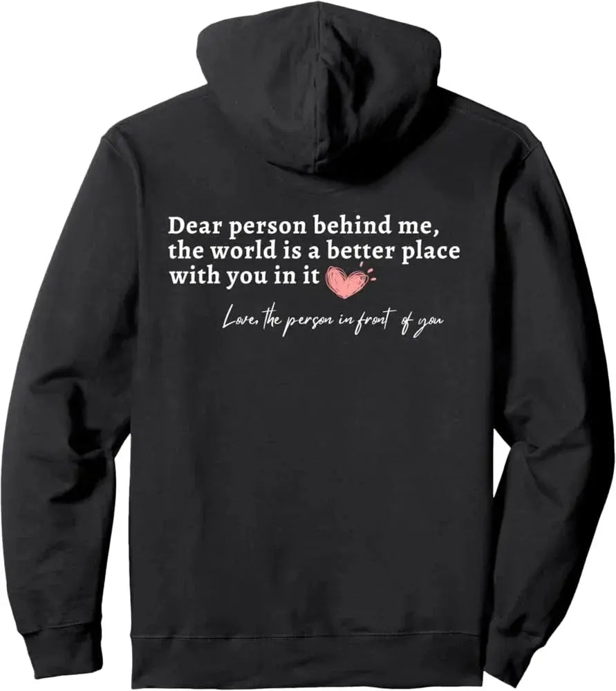 Dear Person Behind Me Custom Hoodie - Pixel Burn Custom Laser Creations