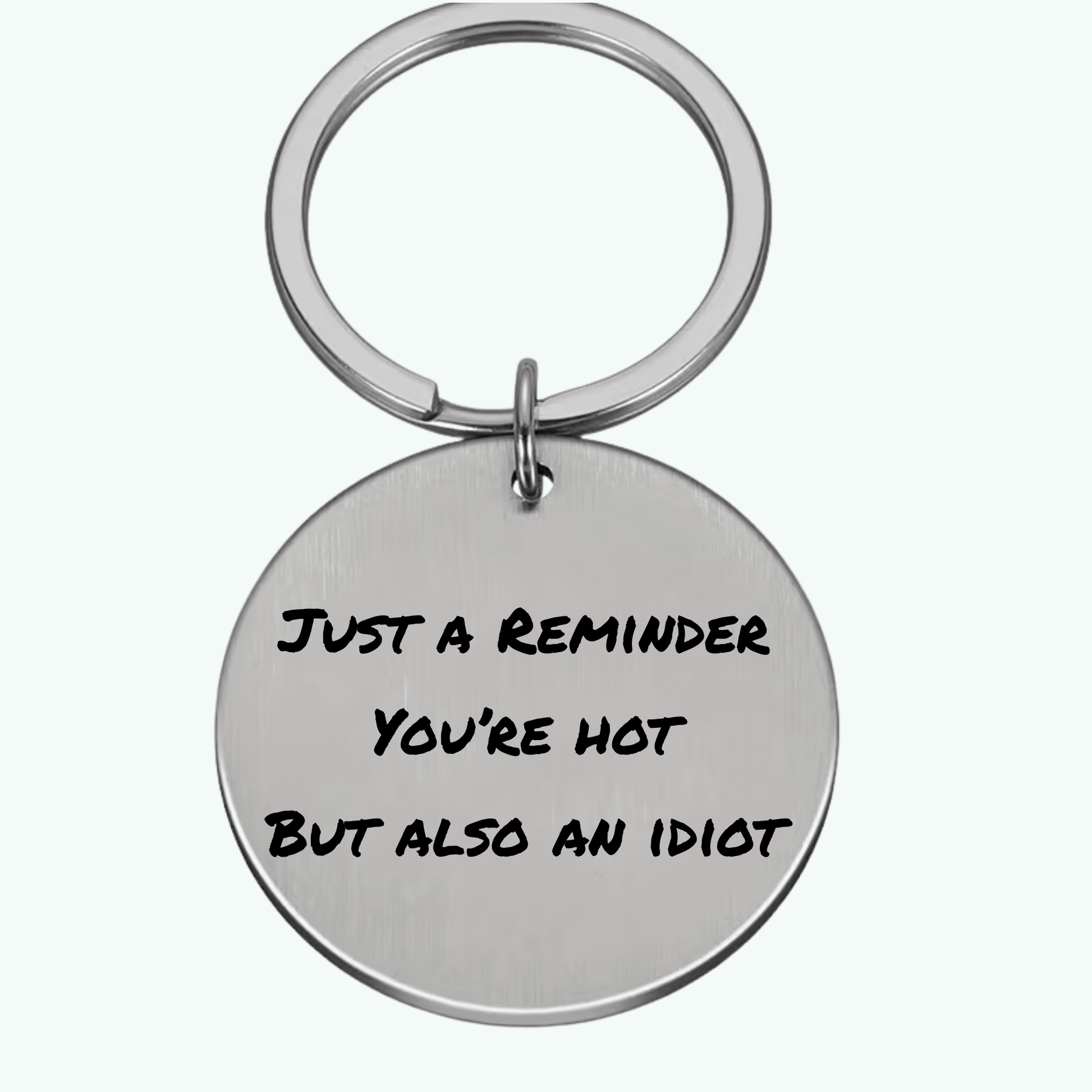 Personalised Just Your Daily Reminder Keychain - Pixel Burn Custom Laser Creations